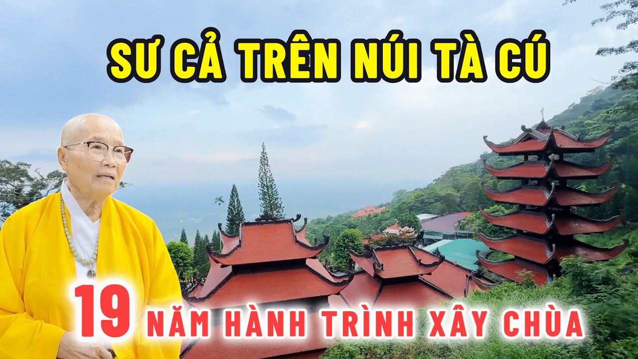 Chùa Núi Tà Cú Linh Sơn Trường Thọ Gặp Sư Cả 82 Tuổi Kể Chuyện Xây Dựng Chùa Suốt 19 Năm | SaLa TV