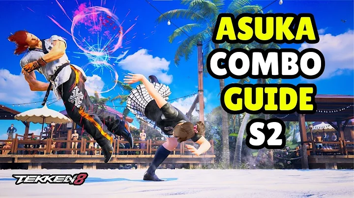 Asuka Combo Structure Guide (Season 2) | Asuka Kazama Tekken 8