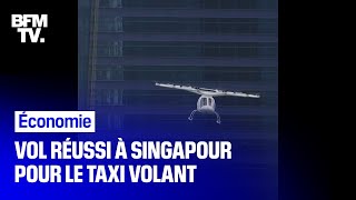 Le taxi volant électrique Volocopter a réussi un vol d'essai à Singapour