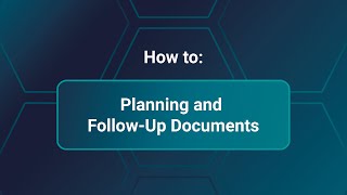 Planning and Follow-Up Documents