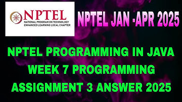 NPTEL programming in java week 7 programming assignment 3 solutions | java assignment answers 2025
