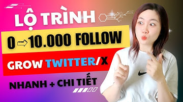 BÍ QUYẾT ĐẠT 10.000 FOLLOW X TWITTER NHANH NHẤT TĂNG FOLLOW X #linhthommo #foxnet #foxnetwork