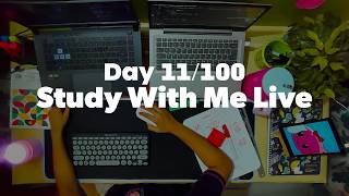 Day 11/100 | 2-HOUR Study with me live 60/10 pomodoro