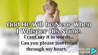 Close as a Quiet Prayer lyrics.-Unknown