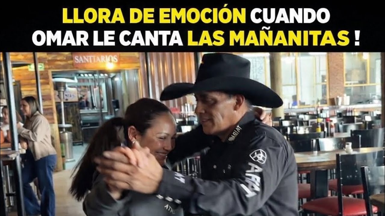 OMAR LE CANTA LAS MAÑANITAS Y BAILAN CON ELLA Y LLORA SE EMOCIÓN !