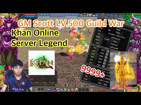 เกม ออนไลน์ เซิ ฟ ไทย  New 2022  Khan Online Guild War GM Scott vs GM15 เซิฟไทยนะครับ พ.ศ 2565