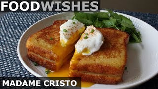 Madame Cristo  Grilled Ham & Cheese  Food Wishes