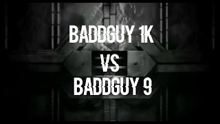 BaDDGuy1K vs BaDDGuy 9 - BlxckHeartz Session