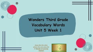 Wonders Grade 3 Vocabulary Unit 5 Week 1
