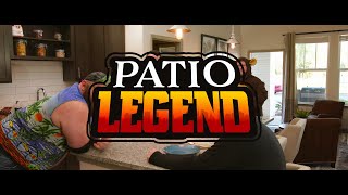 The Legend Begins - Patio Legend 410 Campaign
