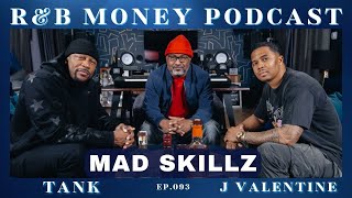 Mad Skillz • R\&B MONEY Podcast • Ep.093