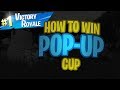 HOW TO WIN EXPLORER POP-UP CUP!! - (Fortnite: Battle Royale)