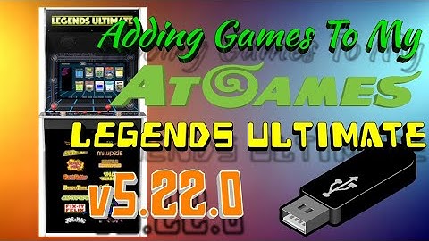 Adding Games to my AtGames Legends Ultimate v5.22.0