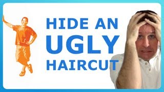 BAD HAIRCUT! How to Hide Your Ugly Haircut