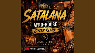 Satalana (Arabic Version Afro Dance Remix) - Alin Vibe