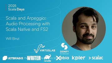Will Binzi: Scala and Arpeggio - Audio processing with Scala Native and FS2 [Scala Days 2025]
