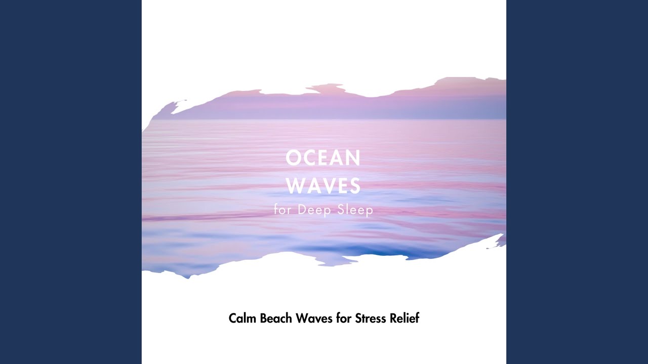 ocean rhythms for sleep - YouTube