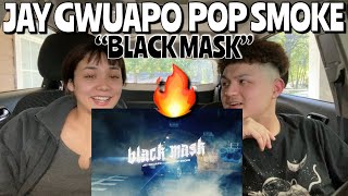 THE WOO!!POP SMOKE X JAY GWUAPO - BLACK MASK ( VIDEO) REACTION❗️