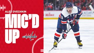 Mic'd Up | Alex Ovechkin