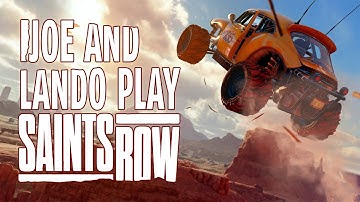 Joe & Lando Play Saints Row (Part 7)