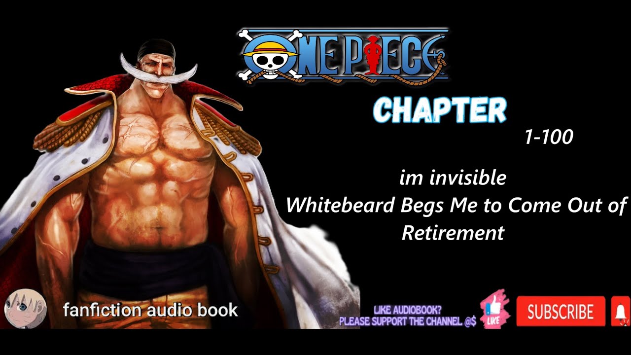 At the Start, Whitebeard Begs Me to Come Out of Retirement (1-100)