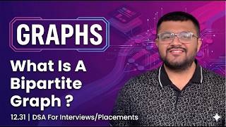 12.31 What Is A Bipartite Graph ?