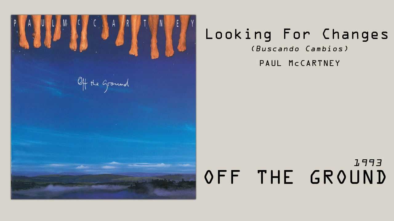 Paul changes. Пол Маккартни 1993. Paul MCCARTNEY off the ground 1993. Off the ground пол Маккартни. Paul MCCARTNEY off the ground обложка альбома.
