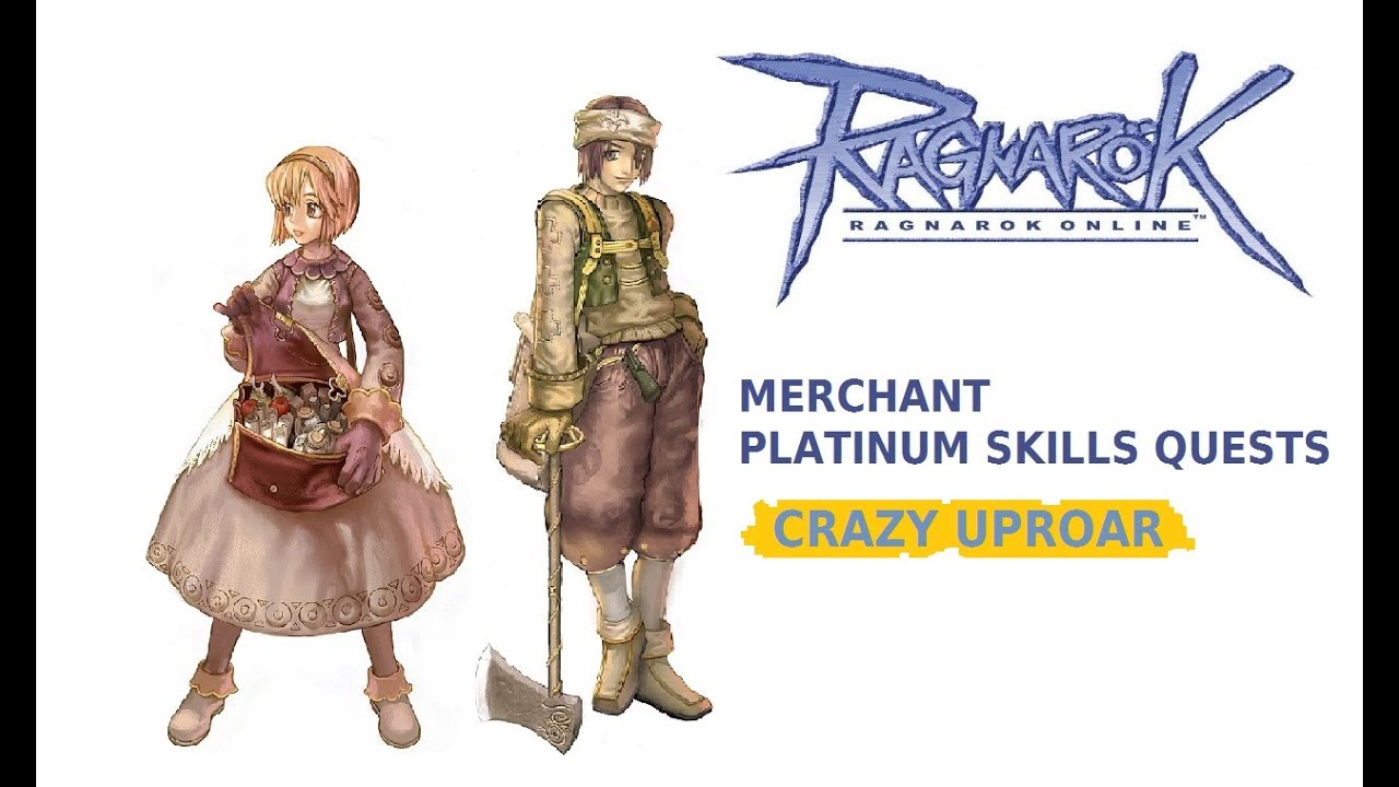 crazy uproar ทําไง Update Ragnarok Online: Forever Love Indonesia Merchant Platinum Skills Quests Crazy Uproar (HD) 1080p