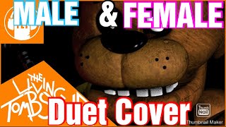Five Nights at Freddy's song The Living Tombstone duet cover