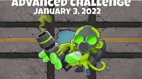 Bloons TD6 Advanced Challenges | Try It If you are Smart | January 3 2022