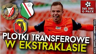 NAJLEPSZE PLOTKI TRANSFEROWE w EKSTRAKLASIE | CHODYNA w LEGII WARSZAWA, ZLATAN ALOMEROVIĆ odchodzi?