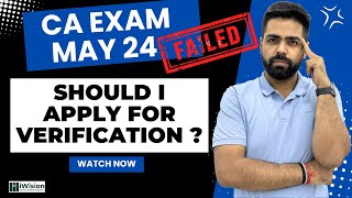 Apply for Verification ONLY IF | Certified Copy | Inspection | CA Results May 24 | CA Vipul Dhall