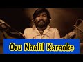 Oru naalil karaoke  with lyrics  pudhupettai  yuvan shankar raja  1080p