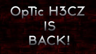 How I got my GT Back! (OpTic H3CZ)