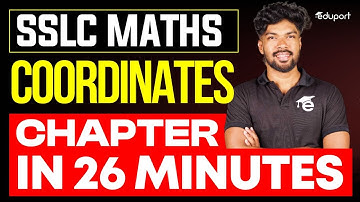 SSLC Maths | Coordinates  Chapter in 26 Minutes  | Eduport