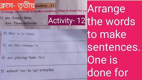 class -3/Activity-12/Arrange the words to make sentences. One is done for you. #class3