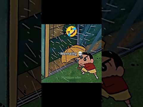 Shinchan Mentality 🤣🔥 #shinchan #funny #comedy #core #anime #edit #viral #trending