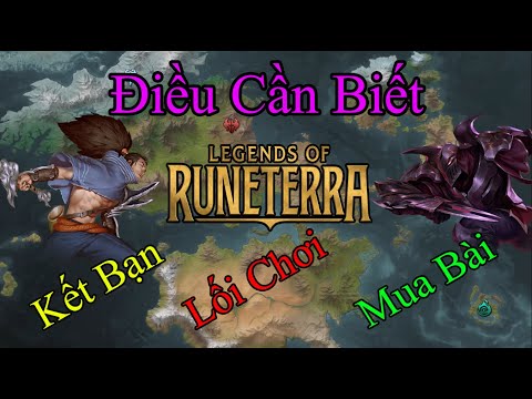 TẤT TẦN TẬT [ ĐIỀU CẦN BIẾT ] TRƯỚC KHI CHƠI HUYỀN THOẠI RUNETERRA  | Part 1