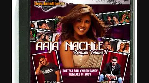 DJ Chani & Dholi Prince - Aaja Nachle Remixes Volume II