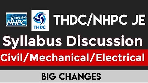 NHPC/THDC JE 2023: Changes in Syllabus of All Branches 🧐 | Civil | Mechanical | Electrical