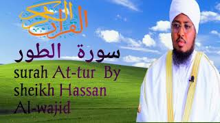 surah At-tur by sheikh hassan al-wajidi full شيخ حسن الواجد سورة الطور كاملة 🙏🙏🙏👍❤️❤️🙏❤️👍👍
