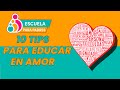 &quot;Escuela para padres y madres&quot;  10 tips para educar en amor. 5X10 |Gabriela Araujo|