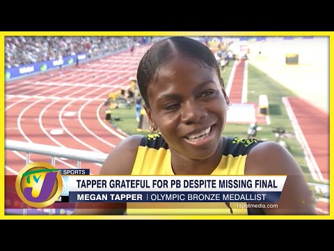 Tapper Grateful for PB Despite Missing Final - July 25 2022