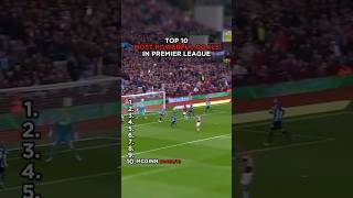 Top 10 Most Powerful Goals in the Premier League