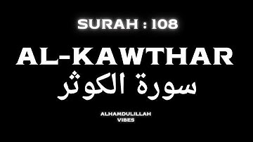 SURAH AL-KAWTHAR سورة الكوثر I QURAN LOOP FOR MEMORIZE Shortest Surah, Infinite Reward🕊️🌹💧