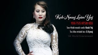 Yog tsis ntsib koj (Audio Demo) - Kab Npauj Laim Yaj