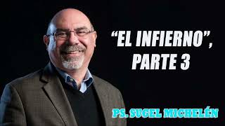 “EL INFIERNO”, parte 3   pastor Sugel Michelén. Predicaciones, estudios bíblicos. by Lewis Howes fan 2023 389 views 2 days ago 53 minutes