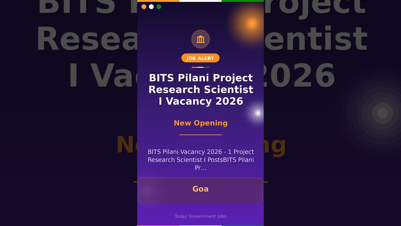 BITS Pilani Project Research Scientist I Vacancy 2026