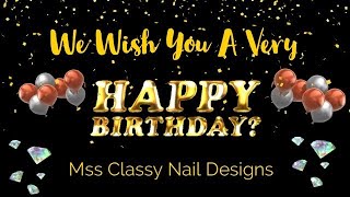 Happy Birthday Roseanne | Ms Classy Nail Designs | Collab
