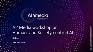 AI4Media’s technical workshop on “Human- and Society-centred AI”